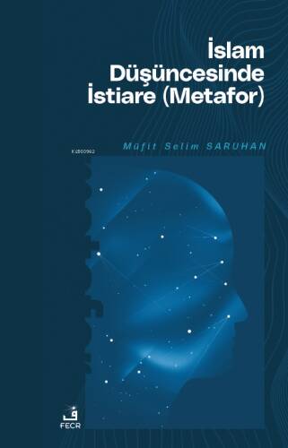 İslâm Düşüncesinde İstiare (Metafor) - 1