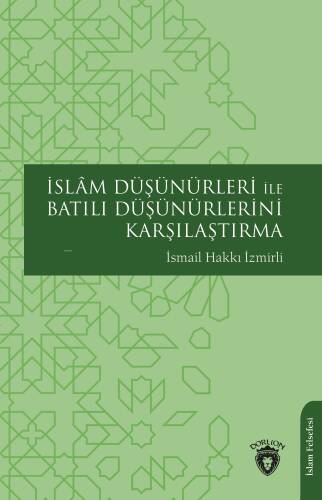 İslâm Düşünürleri ile Batılı Düşünürlerini Karşılaştırma - 1