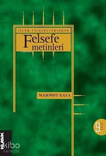 İslâm Filozoflarından Felsefe Metinleri - 1