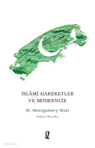 İslâmî Harekeler ve Modernlik - 1