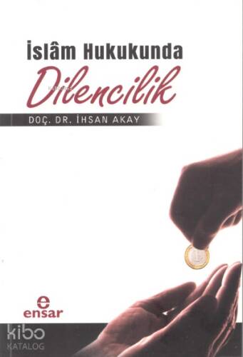 İslâm Hukukunda Dilencilik - 1