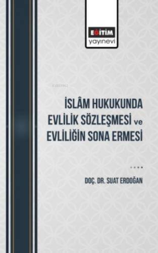 İslâm Hukukunda Evlilik Sözleşmesi Ve Evliliğin Sona Ermesi - 1