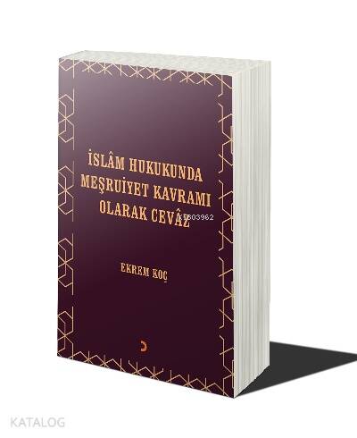 İslâm Hukukunda Meşruiyet Kavramı Olarak Cevâz - 1