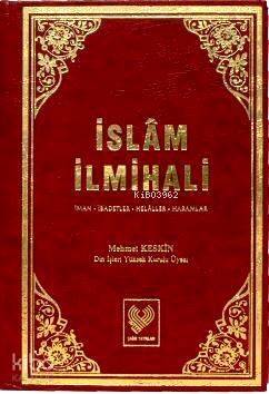 İslâm İlmihali; İman, İbadetler, Helâller, Haramlar - (büyük boy, ciltli, ithal kâğıt) - 1