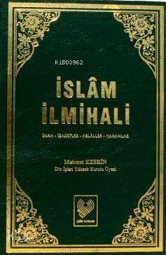 İslâm İlmihali; İman - İbadetler - Helâller - Haramlar (büyük boy, ciltli, şamua kâğıt) - 1