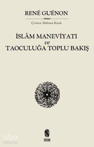 İslâm Maneviyatı ve Taoculuğa Toplu Bakış - 1