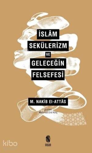 İslâm, Sekülerizm ve Geleceğin Felsefesi - 1