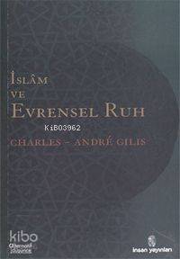 İslâm ve Evrensel Ruh - 1