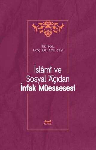 İslâmî ve Sosyal Açıdan İnfak Müessesesi - 1