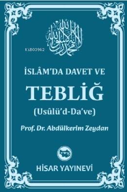 İslâm’da Davet Ve Tebliğ (Usûlü’d-Da’ve) - 1