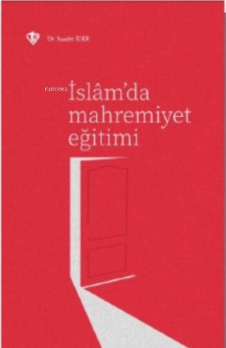 İslâm’da Mahremiyet Eğitimi - 1