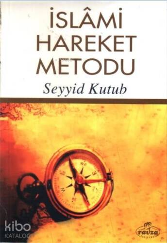 İslâmi Hareket Metodu - 1