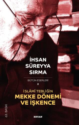 İslâmi Tebliğin Mekke Dönemi ve İşkence - 1