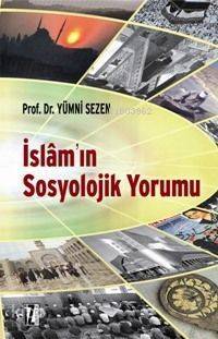 İslâm'ın Sosyolojik Yorumu - 1