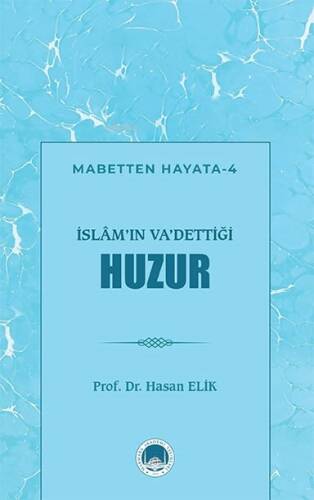 İslâm’ın Va’dettiği Huzur - 1