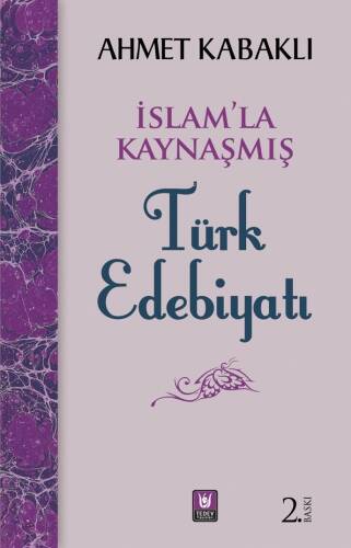 İslâmla Kaynaşmış Türk Edebiyatı - 1