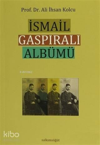 İsmail Gaspıralı Albümü - 1