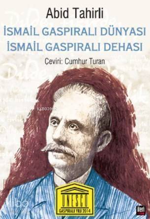 İsmail Gaspıralı Dünyası İsmail Gaspıralı Dehası - 1