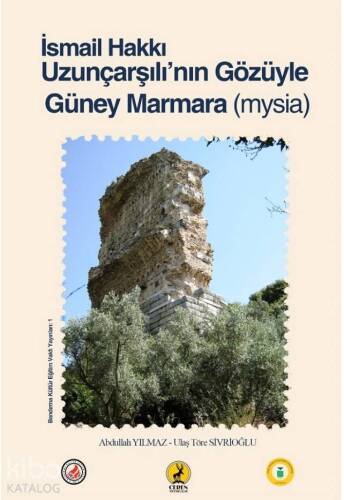 İsmail Hakkı Uzunçarşılı'nın Gözüyle Güney Marmara(Mysıa) - 1