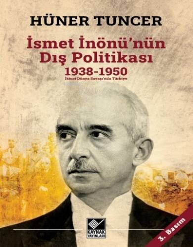 İsmet İnönü’nün Dış Politikası (1938-1950) - 1