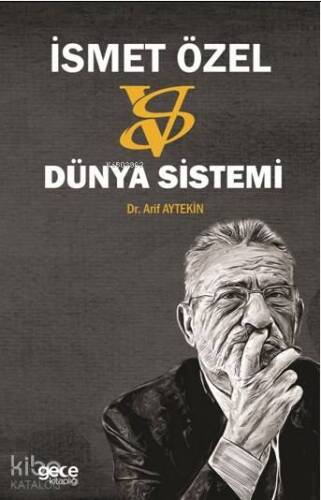 İsmet Özel: Versus Dünya Sistemi - 1