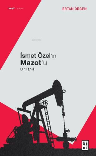 İsmet Özel'in Mazot'u;Bir Tahlil - 1