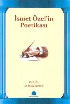 İsmet Özel'in Poetikası - 1