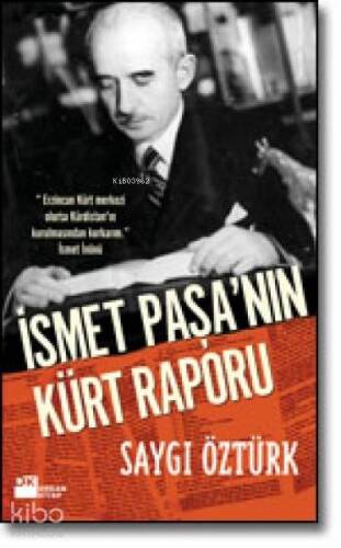 İsmet Paşa'nın Kürt Raporu - 1