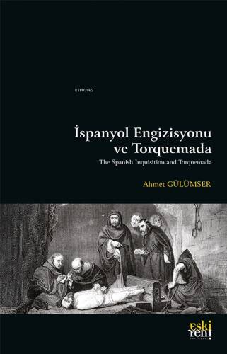 İspanyol Engizisyonu ve Torquemada - 1