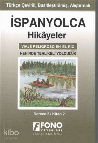 İspanyolca Hikayeler - Nehirde Tehlikeli Yolculuk (Derece 2) - 1