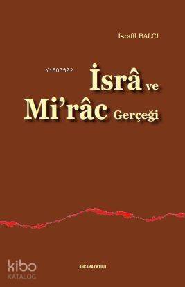 İsrâ ve Mi'râc Gerçeği - 1