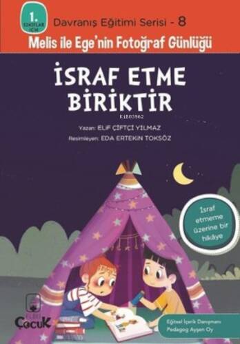 İsraf Etme Biriktir;Melis ile Ege'nin Fotoğraf Günlüğü - 1