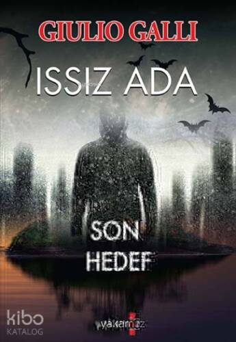 Issız Ada; Son Hedef - 1