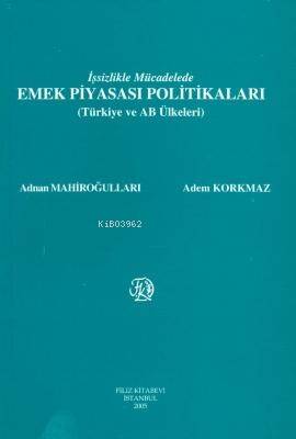 İşsizlikle Mücadelede Emek Piyasası Politikaları - 1