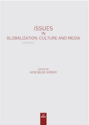 Issues In Globalization, Culture And Media - 1