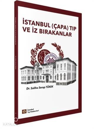 İstanbul (Çapa) Tıp ve İz Bırakanlar - 1