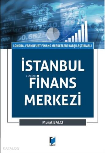 İstanbul Finans Merkezi (londra, Frankfurt Finans Merkezleri Karşılaştırmalı) - 1