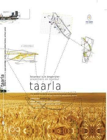 İstanbul İçin Öngörüler - Taarla; Projections on Istanbul - 1