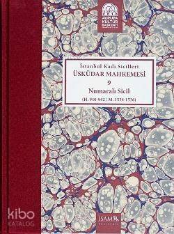 İstanbul Kadı Sicilleri Üsküdar Mahkemesi 9 Numaralı Sicil; (H. 940 - 942 / M. 1534 - 1536) - 1