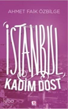 İstanbul Kadim Dost - 1