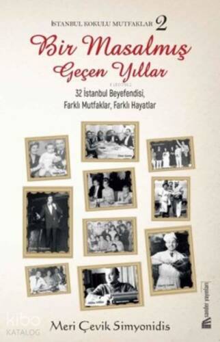 İstanbul Kokulu Mutfaklar;32 Muhteşem Kadın, Farklı Mutfaklar, Farklı Hayatlar! - 1