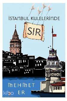 İstanbul Kulelerinde Sır - 1