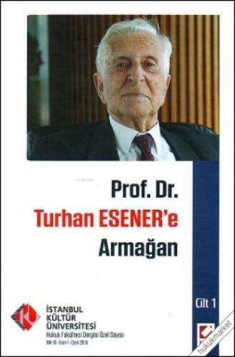 İstanbul Kültür Üniversitesi Hukuk Fakültesi Dergisi Cilt:15 – Sayı:1 Ocak 2016 - 1