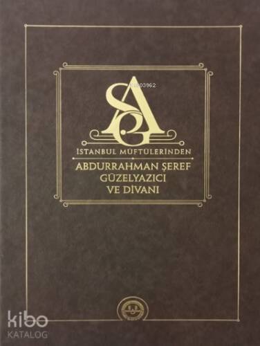 İstanbul Müftülerinden Abdurrahman Şeref Güzelyazıcı ve Divanı - 1