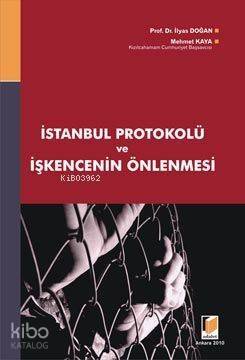 İstanbul Protokolü ve İşkencenin Önlenmesi - 1