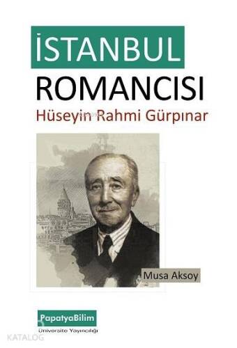 İstanbul Romancısı: Hüseyin Rahmi Gürpınar - 1