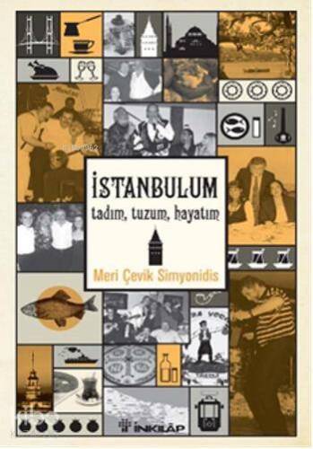 İstanbul; Tadım, Tuzum, Hayatım - 1