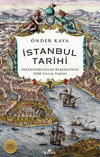 İstanbul Tarihi;İmparatorluklar Başkentinin 2500 Yıllık Tarihi - 1