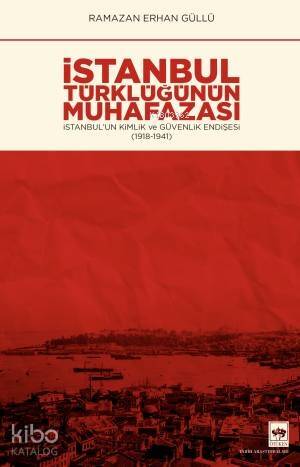 İstanbul Türklüğünün Muhafazası - 1