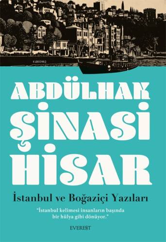 İstanbul ve Boğaziçi Yazıları;